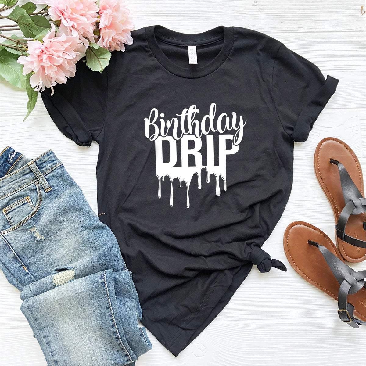 Birthday Drip Trendy Shirt,Birthday Gift product image 2