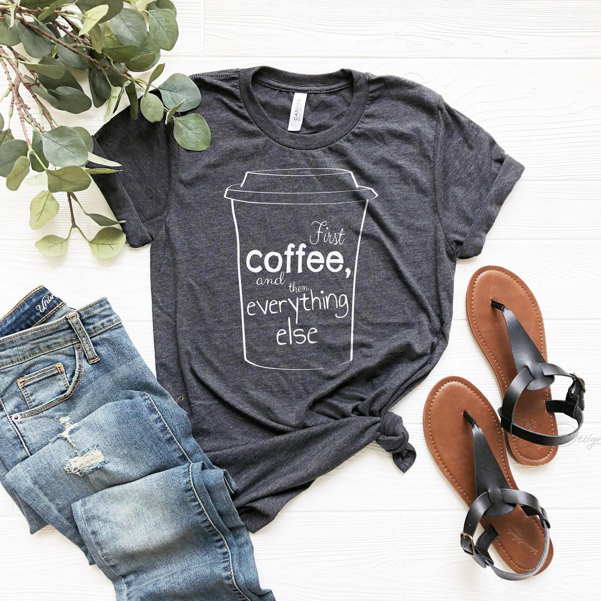 Coffee first, unisex Tshirt, mom Shirt, Funny lover gift For product image 1