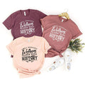 Feminist Quote Shirt, Well Behaved Women Seldom Make History product image 1
