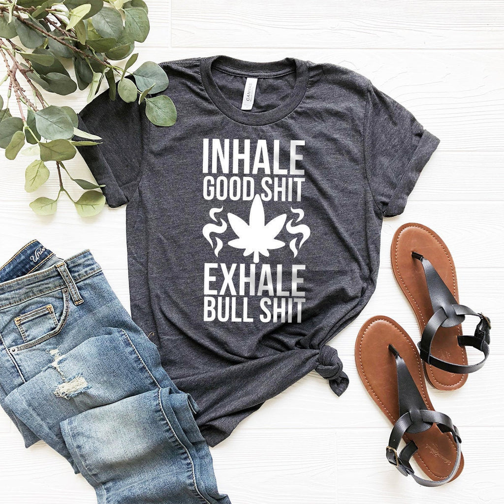 Inhale Good Shit Exhale Bull Shirt, Weed Tee, Funny product image 1