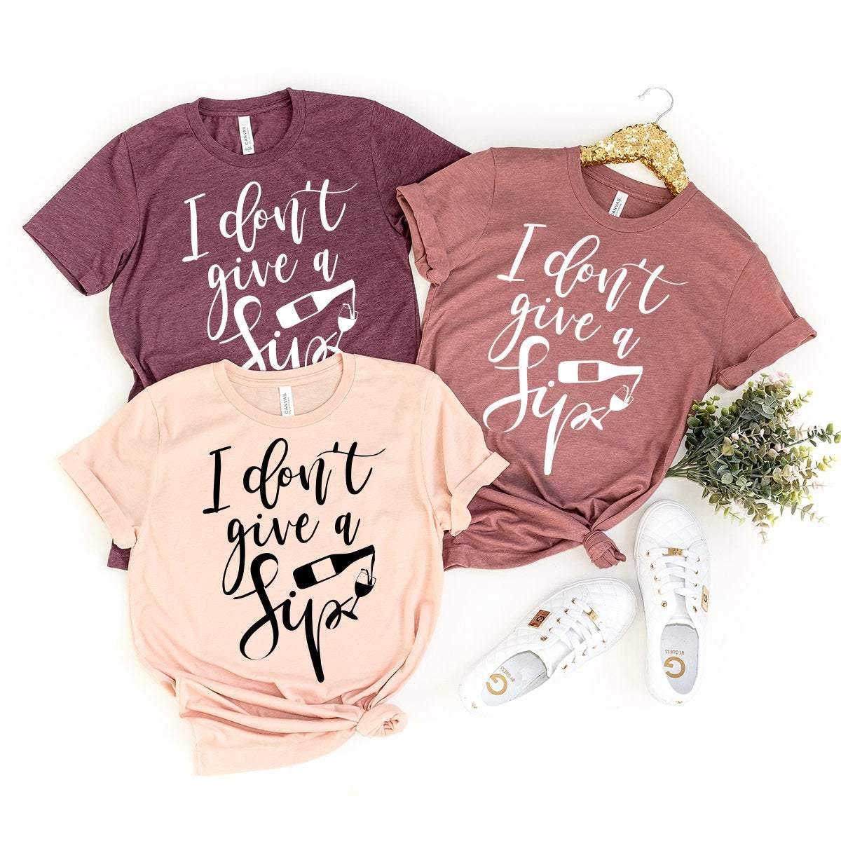 I Don't Give A Sip Shirt, Wine Model, Lover Tee, Funny product image 4