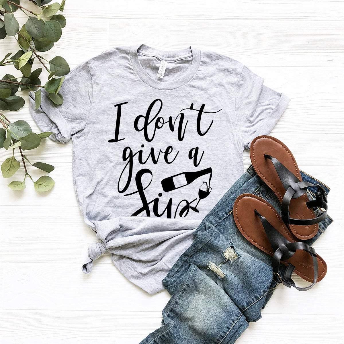 I Don't Give A Sip Shirt, Wine Model, Lover Tee, Funny product image 2