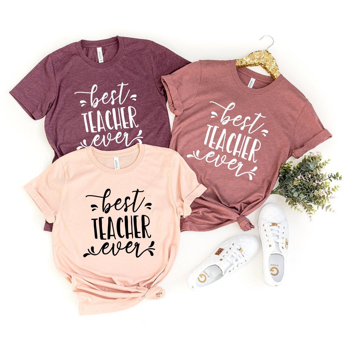 Best Teacher Ever Shirt, Favorite T-Shirt, Gift For product image 3