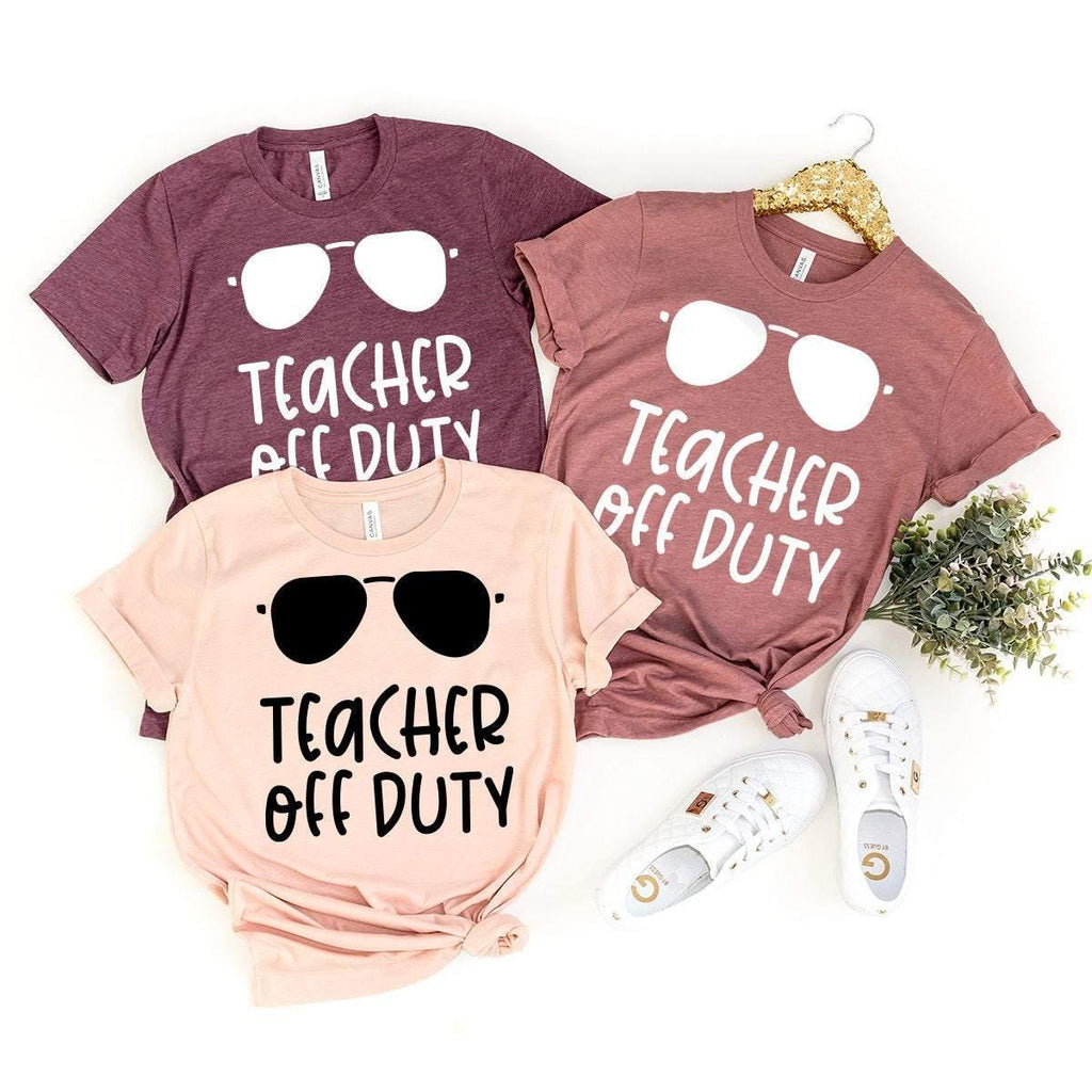 Teacher Off Duty Shirt, End Of School Year Gift, Summer product image 4