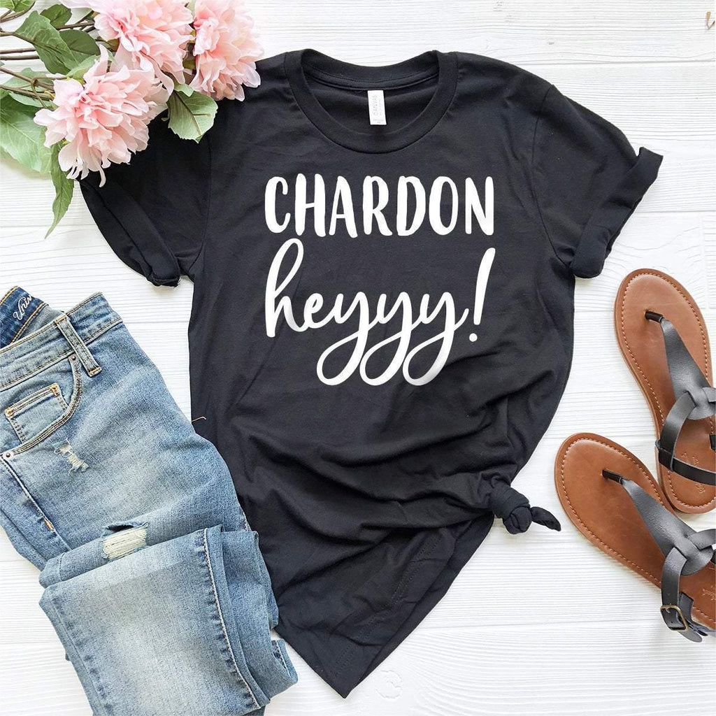 Chardon Heyyy! Shirt, Funny Wine Drink Drinking T-shirt product image 2