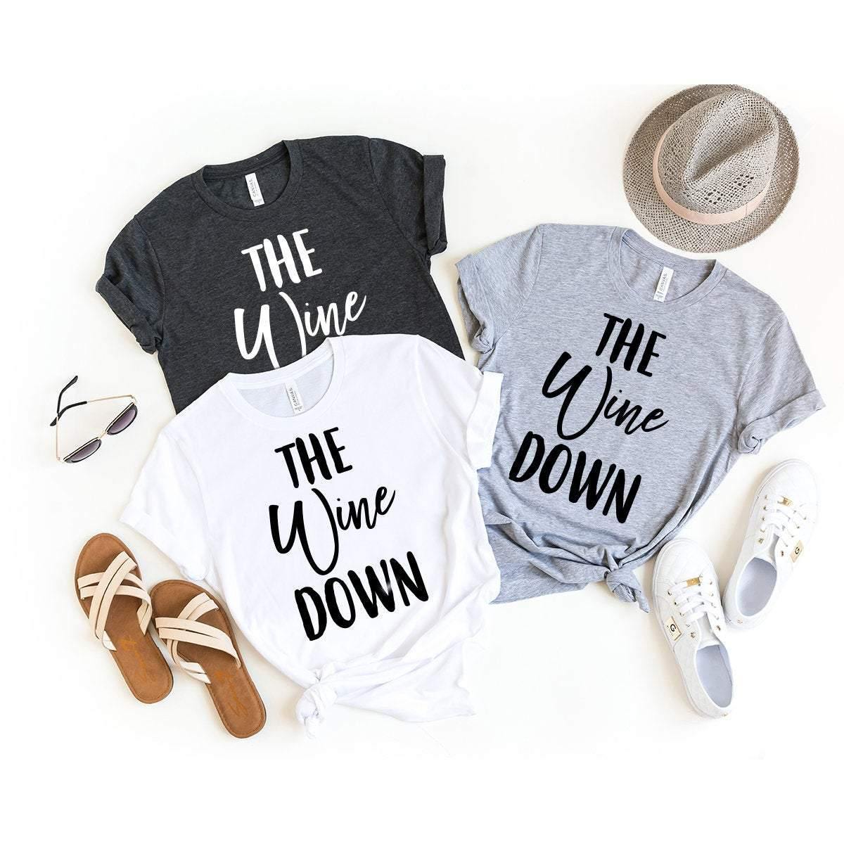 The Wine Down Shirt, Lover Tee, Funny Drinking Gift For product image 3