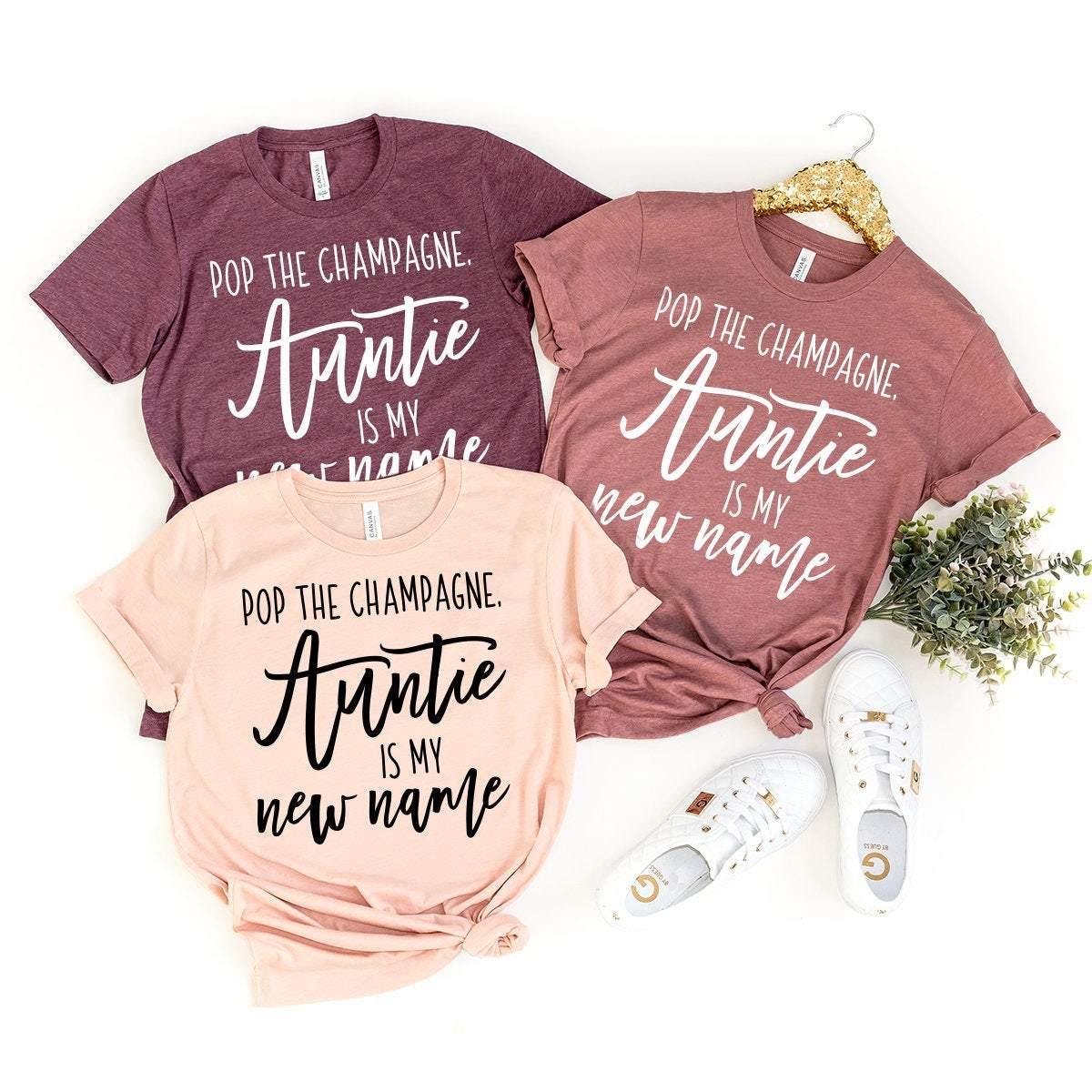 Pop The Champagne Auntie Is My New Name Shirt, Best Aunt product image 3
