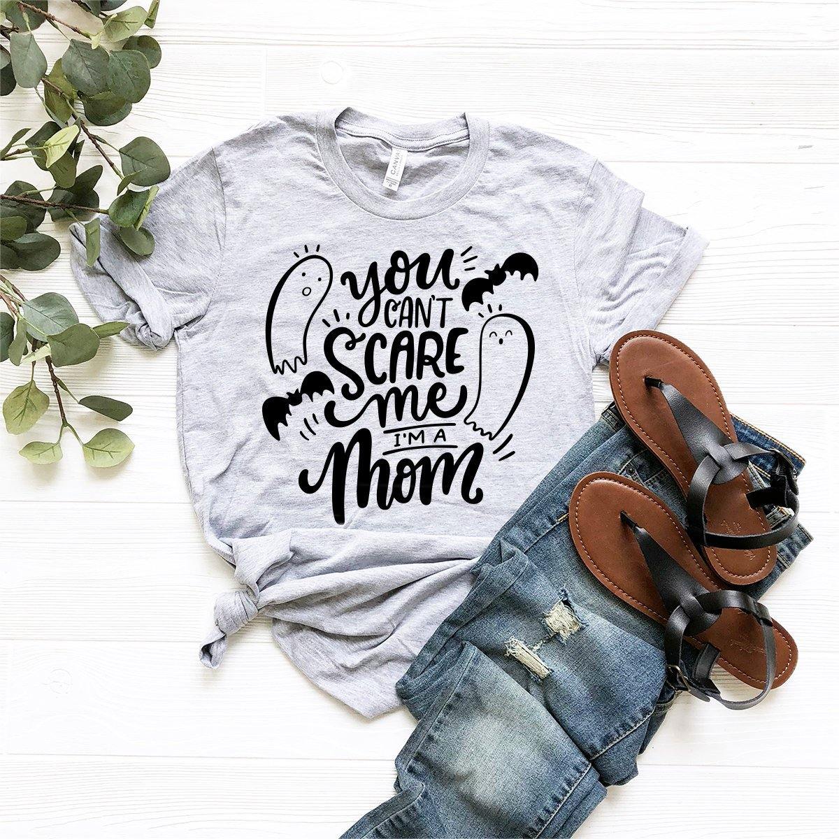 Halloween Mom T-Shirt, Saying Shirt, You Can't Scare Me I'm product image 1