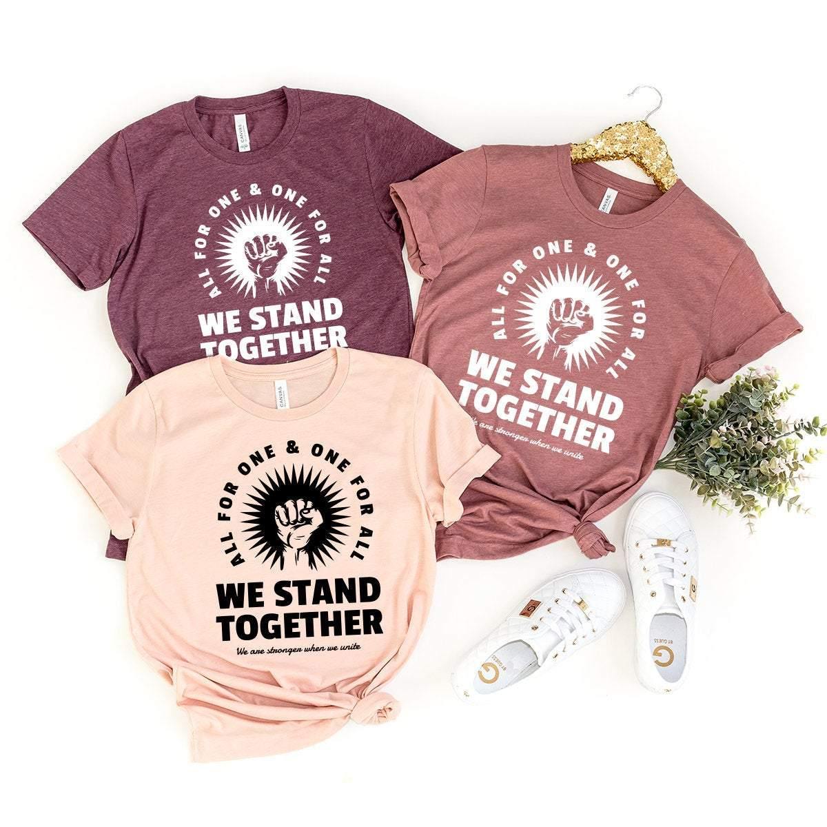 We Stand Together Shirt, Equality Stop Racism Shirt,Unity product image 3