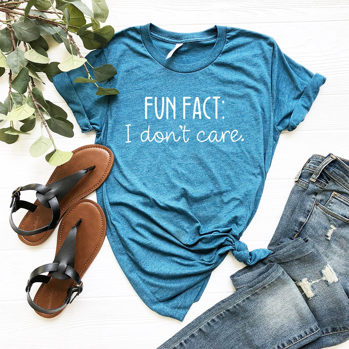 Funny Quotes Shirt, Fun Fact;I Don't Care Inspirational Mom product image 5