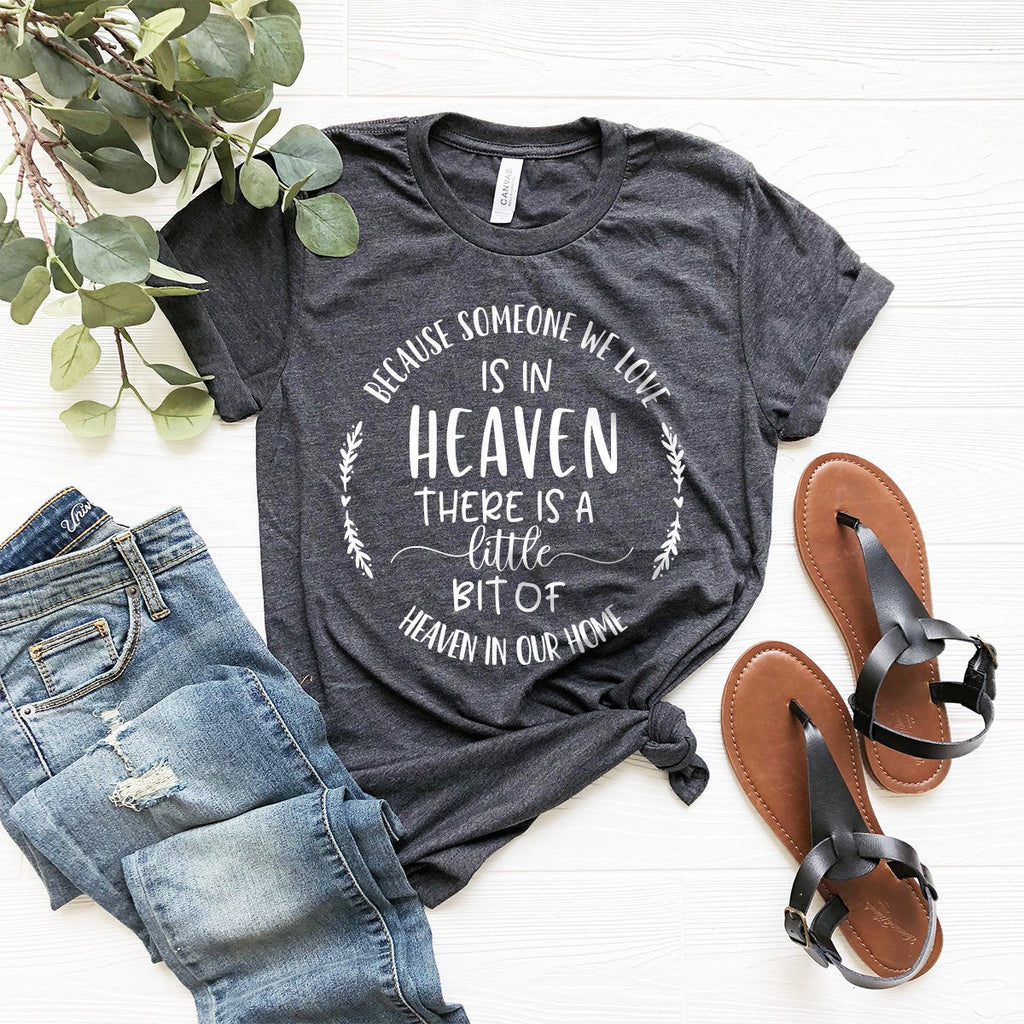 Bereavement Shirt, Memorial Gift, Because Someone We Love product image 5