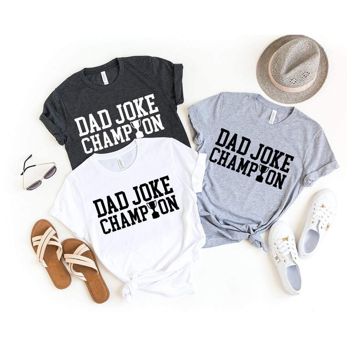 Dad Joke Champion Shirt, Birthday Gift, Funny For T-Shirt product image 4