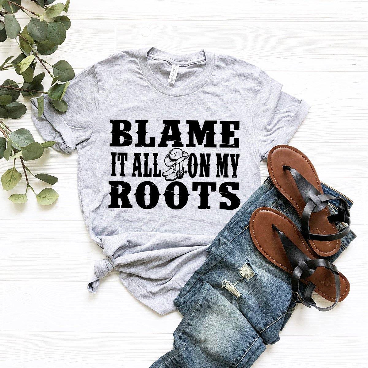 Country Song Shirt, Music Blame It All On My Roots Western product image 1