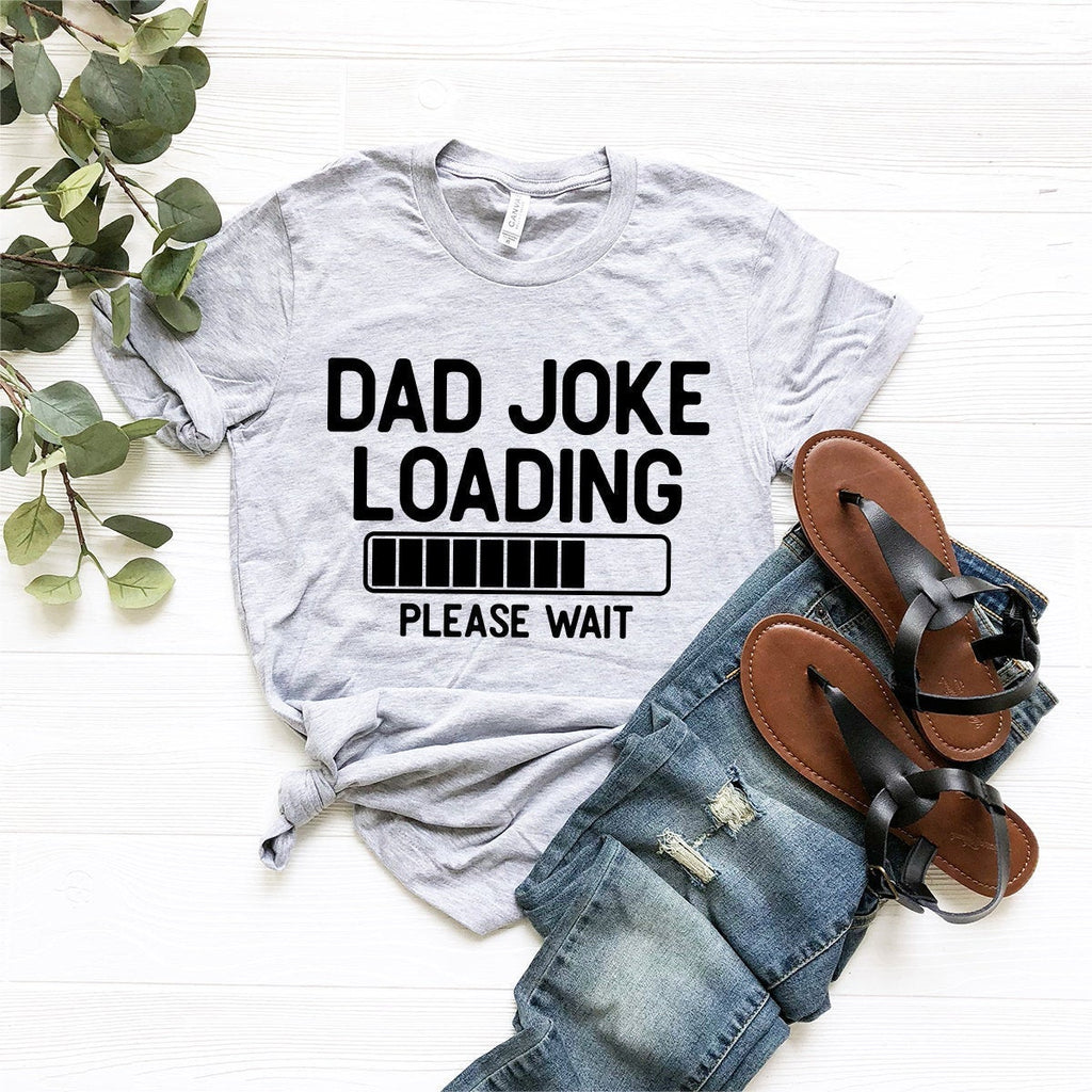 Dad Joke Loading Shirt, Daddy Fathers Day Gift, Tee product image 1