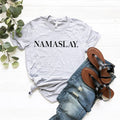 Namaslay T-Shirt, Spiritual Shirt, Relax For Women product image 1