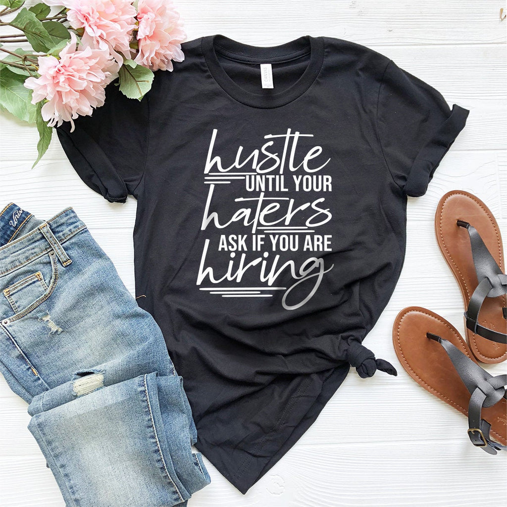 Haters Gonna Hate Shirt, Hustle Until Your Ask Run This product image 2