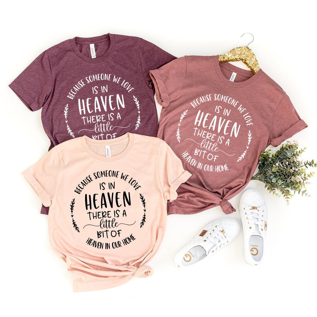 Bereavement Shirt, Memorial Gift, Because Someone We Love product image 3