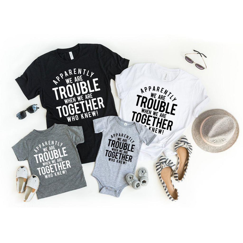 Funny Friend Shirt, Apparently We're Trouble When We Are product image 2