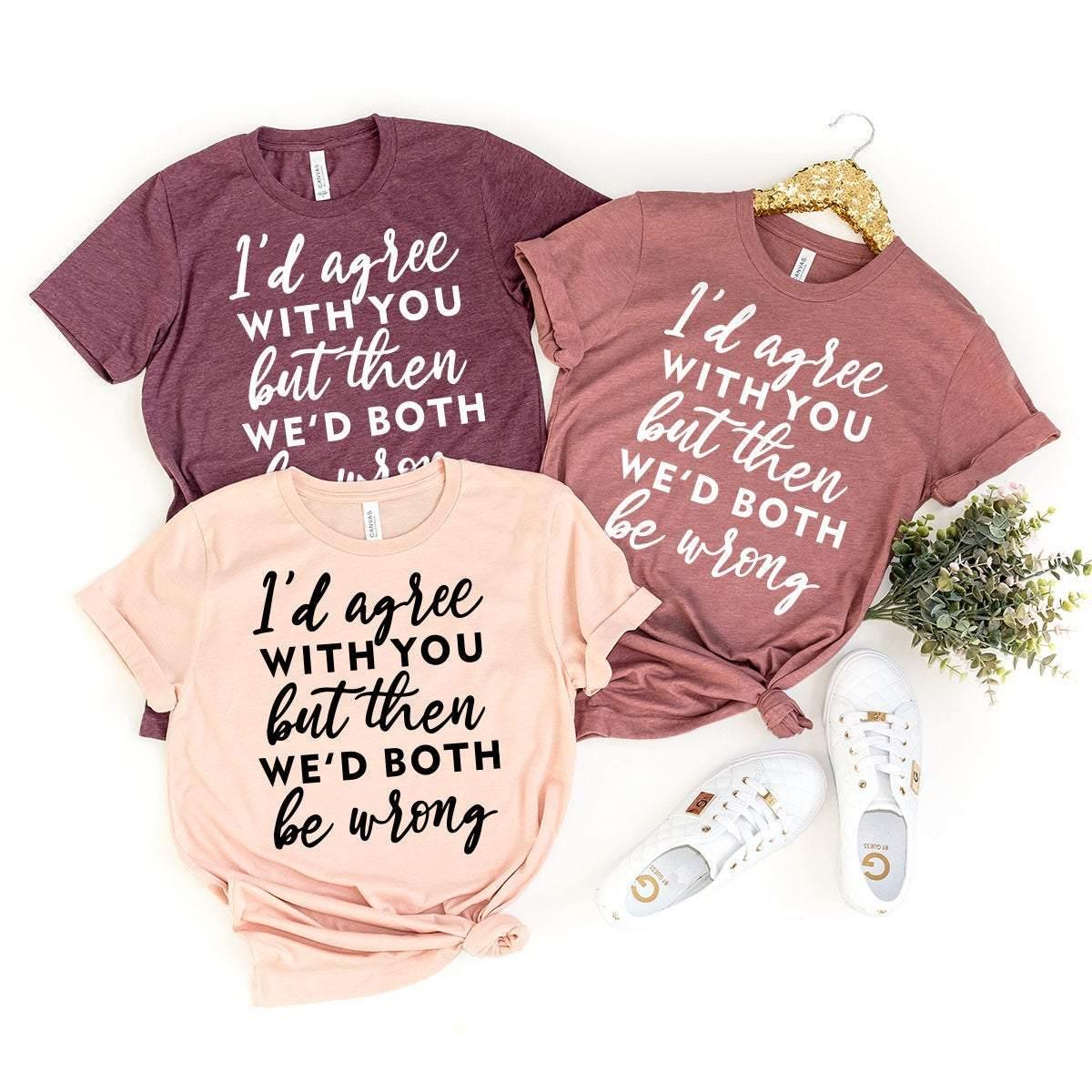 Funny Quote Shirt, Humor Saying Tee, Sarcastic Sarcasm product image 3