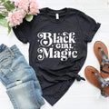 Black Girl Magic Shirt, Women Tshirt, History Lives Matter product image 1