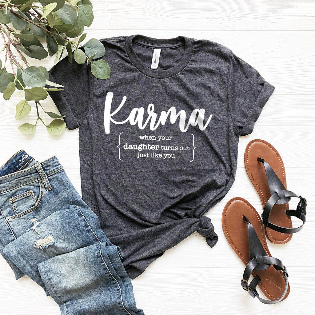 Karma Definition Shirt, Mom Of Girls Tee, Life Birthday product image 5