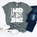 Astronauts Shirt, Funny I Need More Space Geek Gift, Theme product image 1