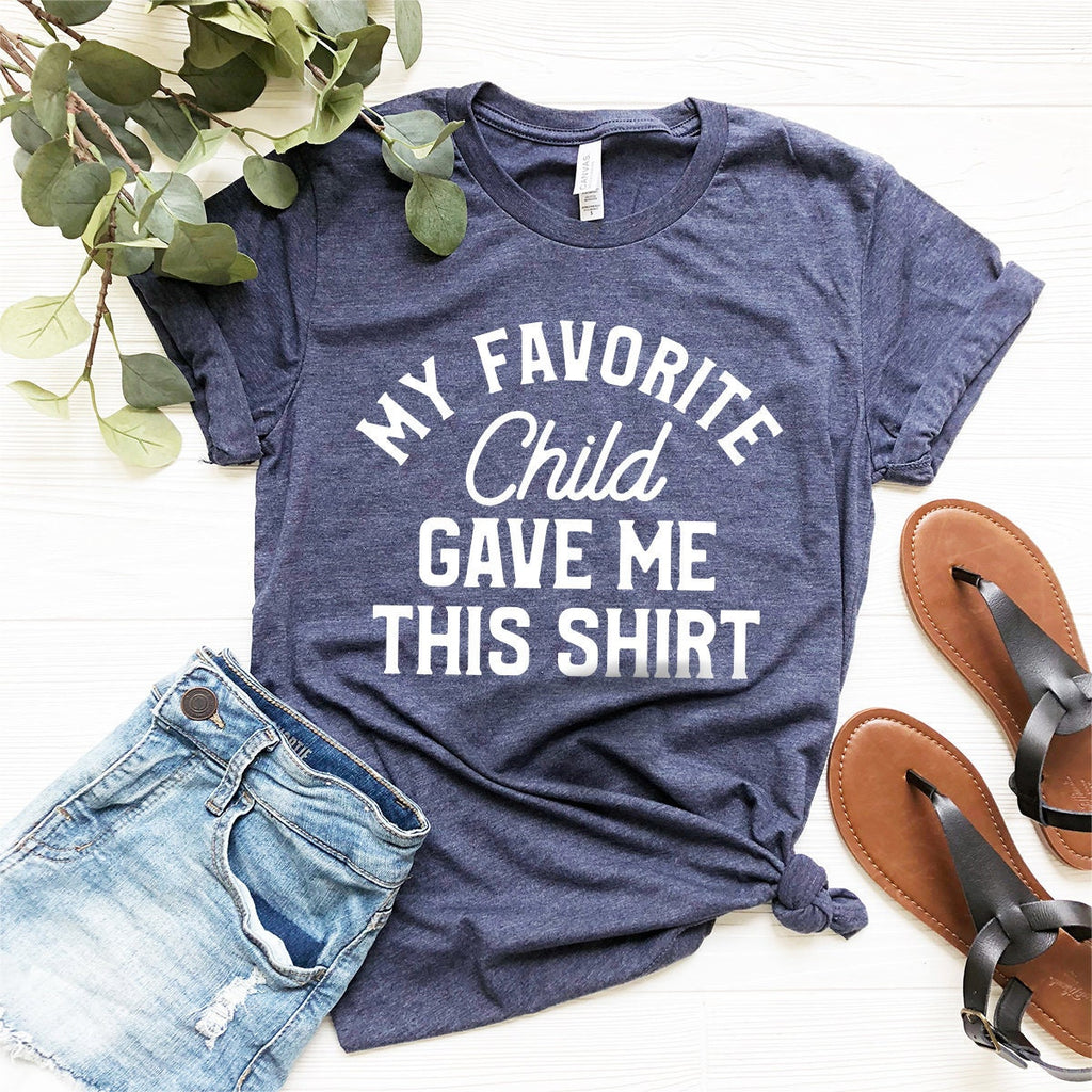 Dad Shirt, Mom Gift, Parent My Favorite Child Gave Me This product image 2