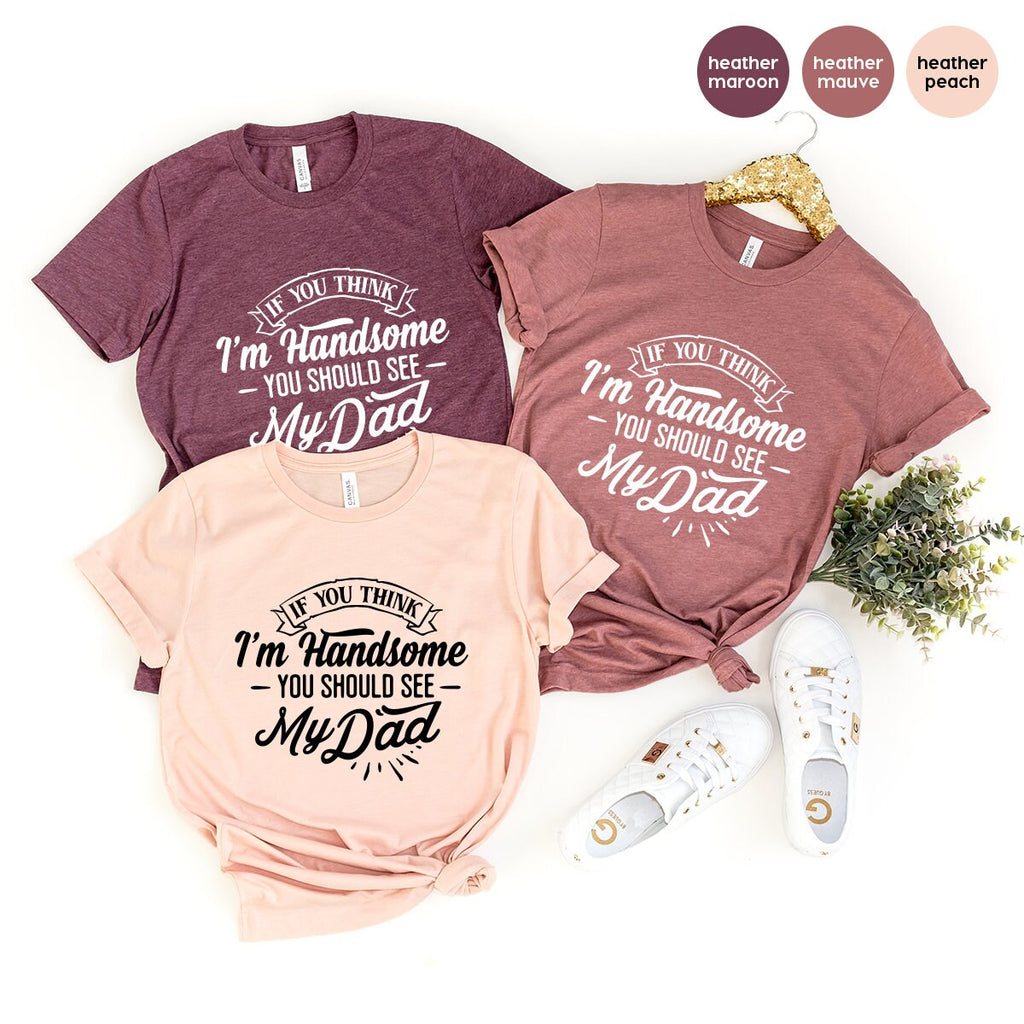 Handsome Daddy T Shirt, Best Dad Gift For New Funny product image 2