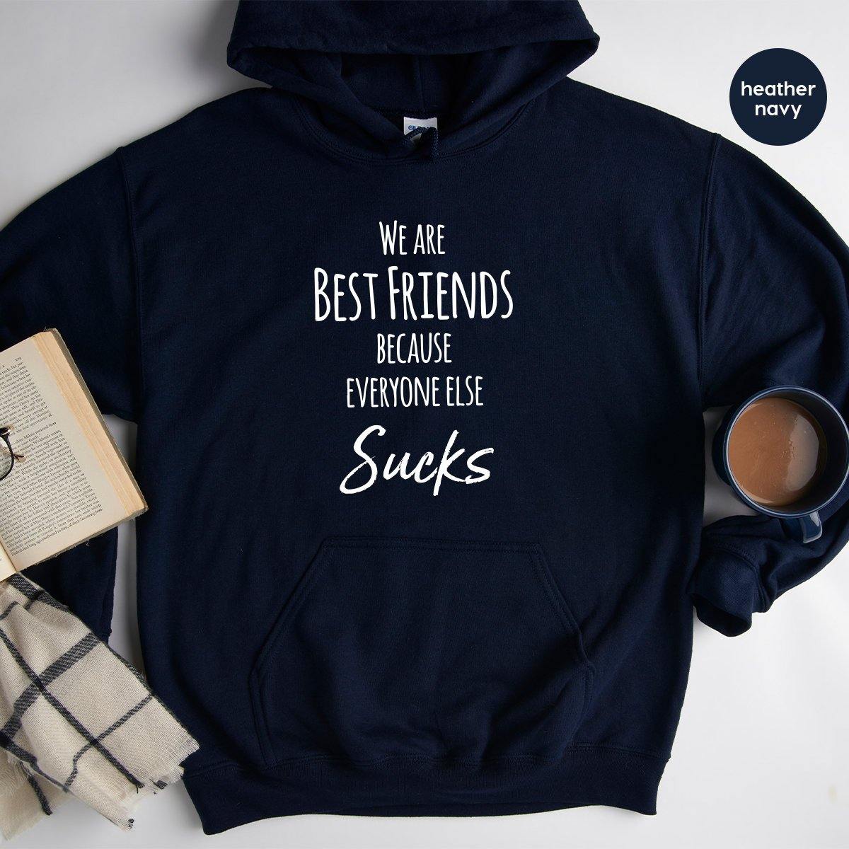 Custom Best Friend Hoodie, We Are Friends Bestie Matching product image 3