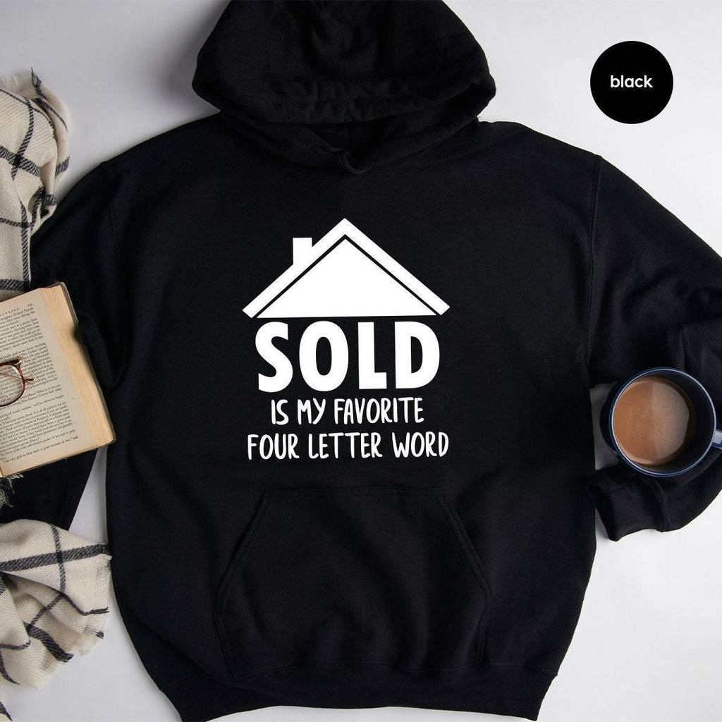 Real Estate Hoodie, Funny Gift, Sold Is My Favorite 4 product image 2