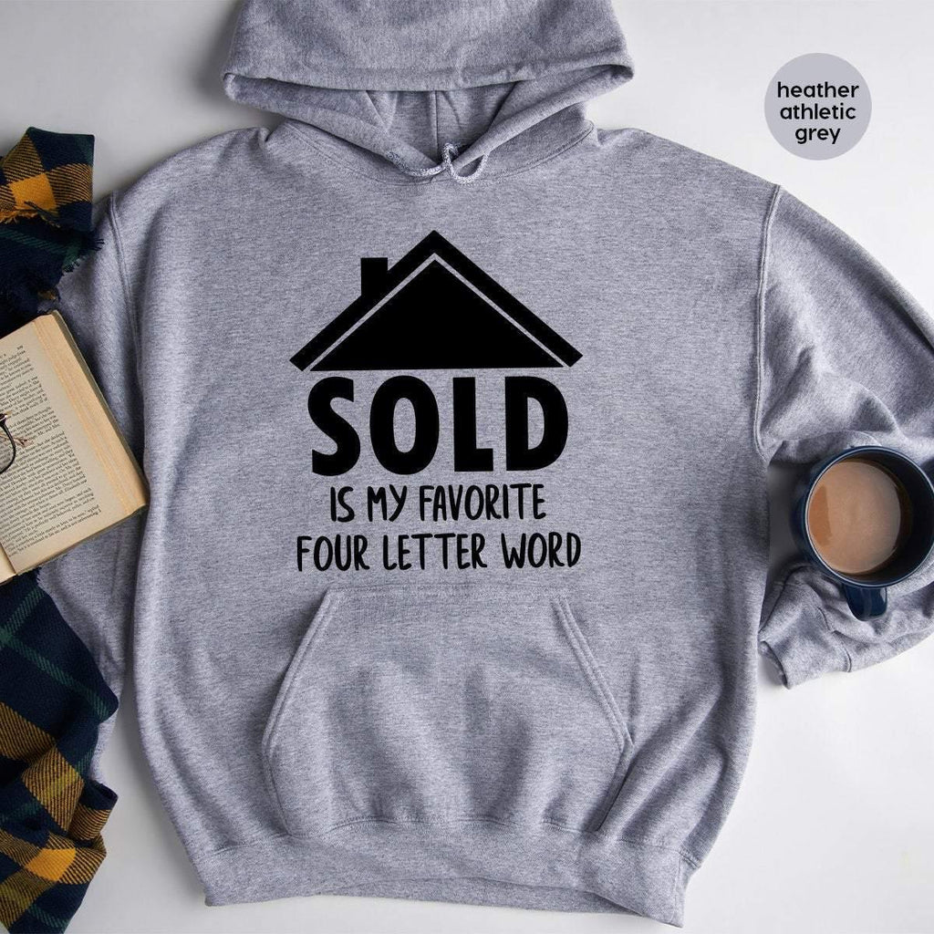 Real Estate Hoodie, Funny Gift, Sold Is My Favorite 4 product image 1