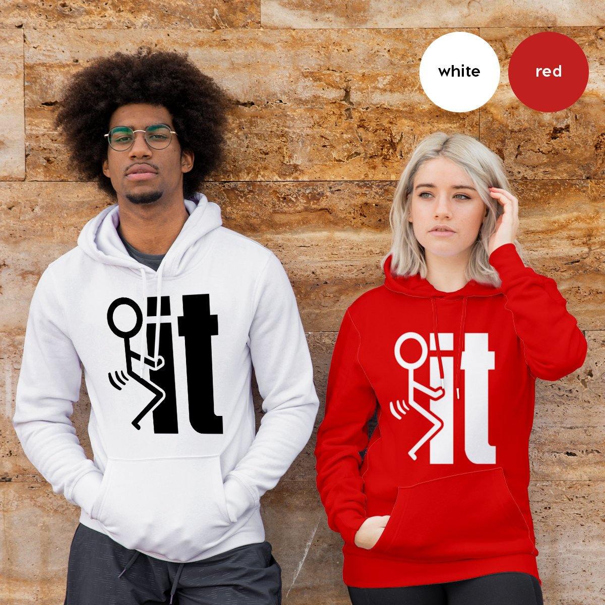Fuck It Hoodie, Screw It Funny Hoodies, Sarcastic Humorous