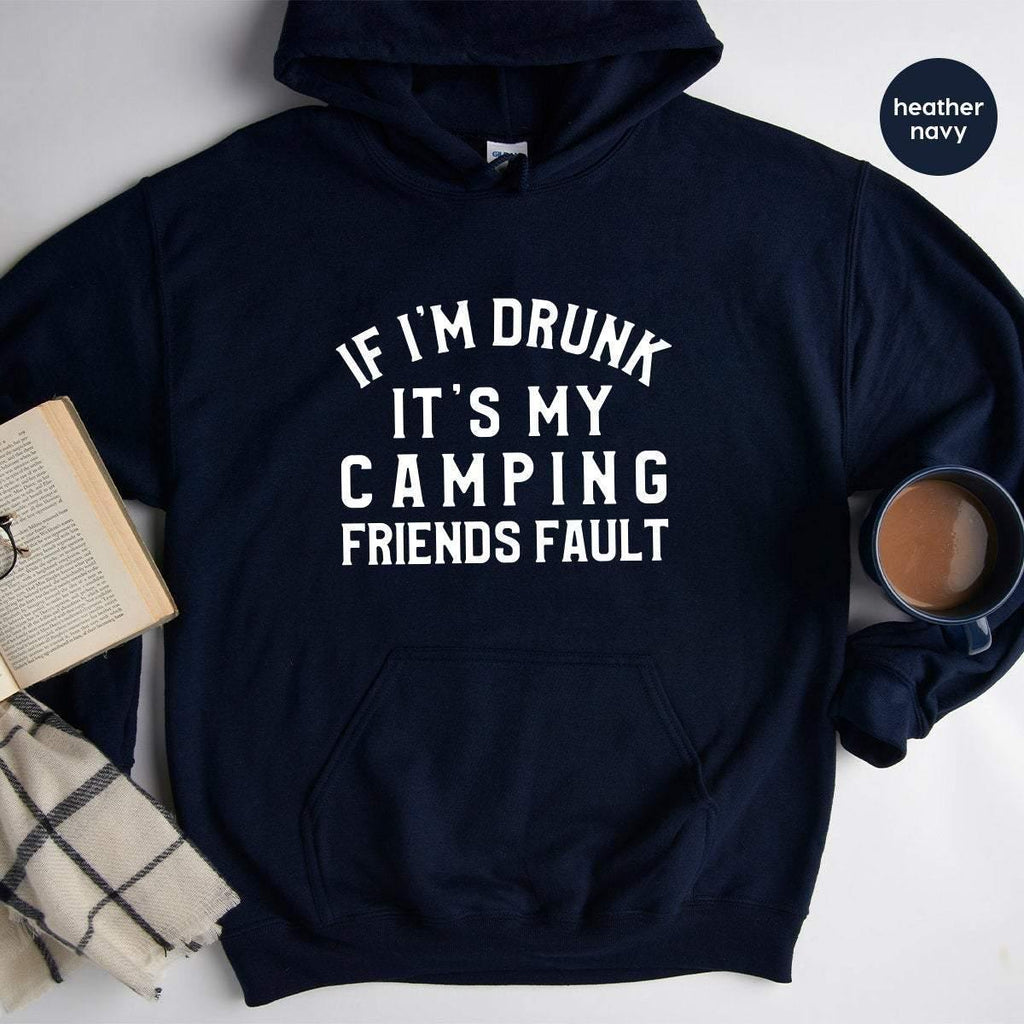 Drinking Friend Hoodie, If I'm Drunk It's My Camping product image 3