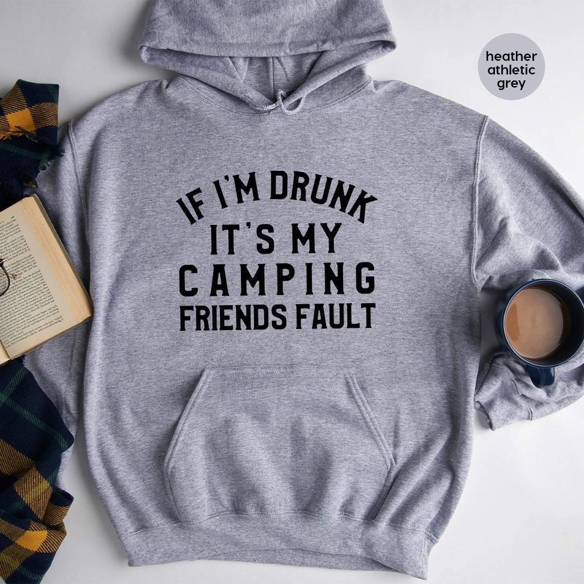 Drinking Friend Hoodie, If I'm Drunk It's My Camping product image 1