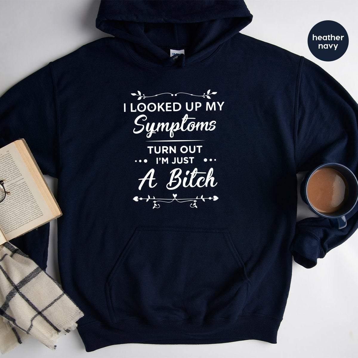 Funny Women Hoodie, I Am Just A Bitch Sassy Bad Hoodies product image 3