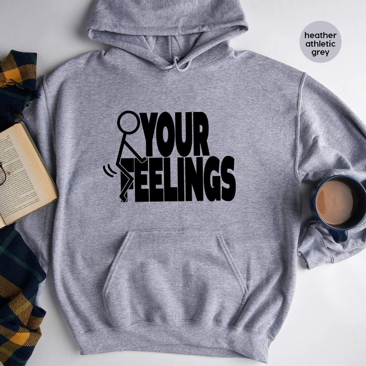 F Your Feelings Hoodie,Screw Hoodie, F F Words Hoodies product image 4