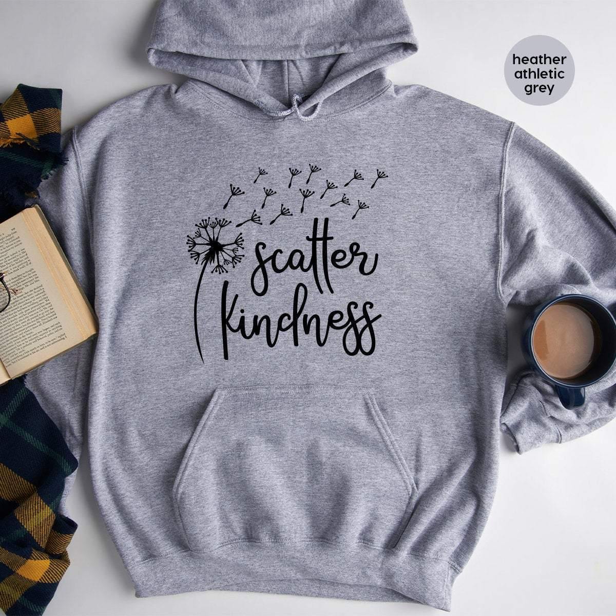 Scatter Kindness Hoodie, Be Kind Matters Inspirational