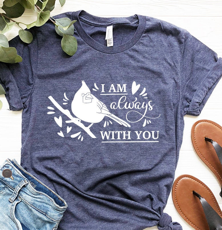 Memorial Shirt, I Am Always With You Remembrance Rest In product image 3