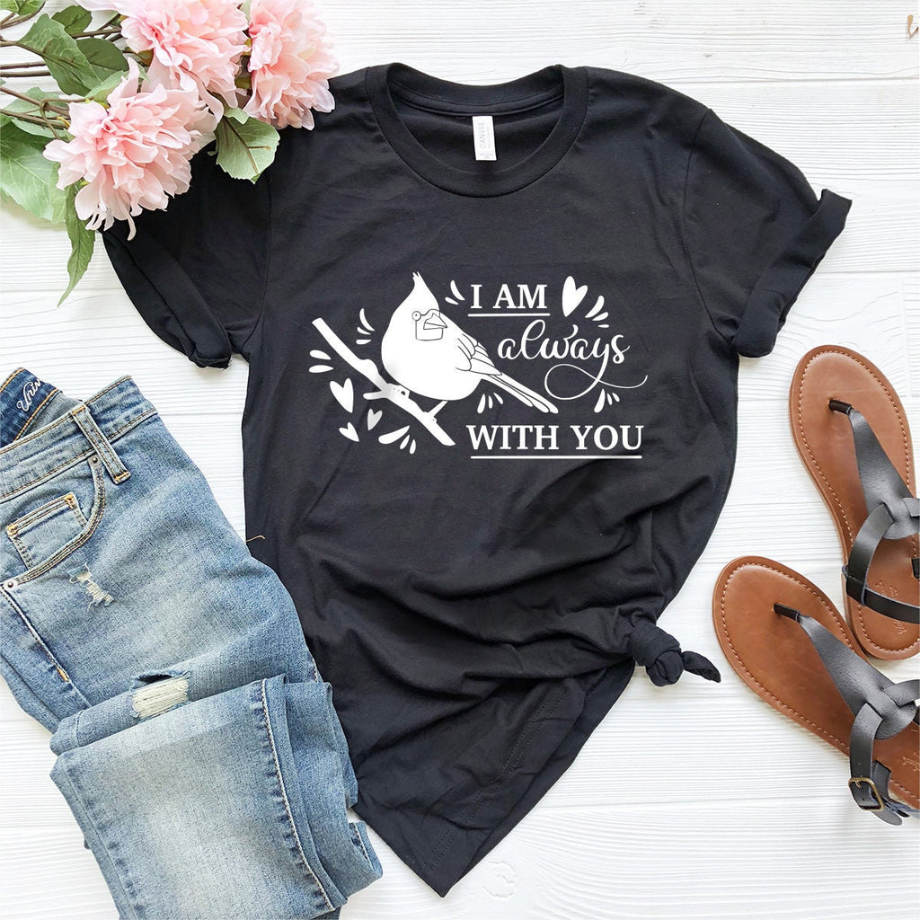 Memorial Shirt, I Am Always With You Remembrance Rest In product image 1