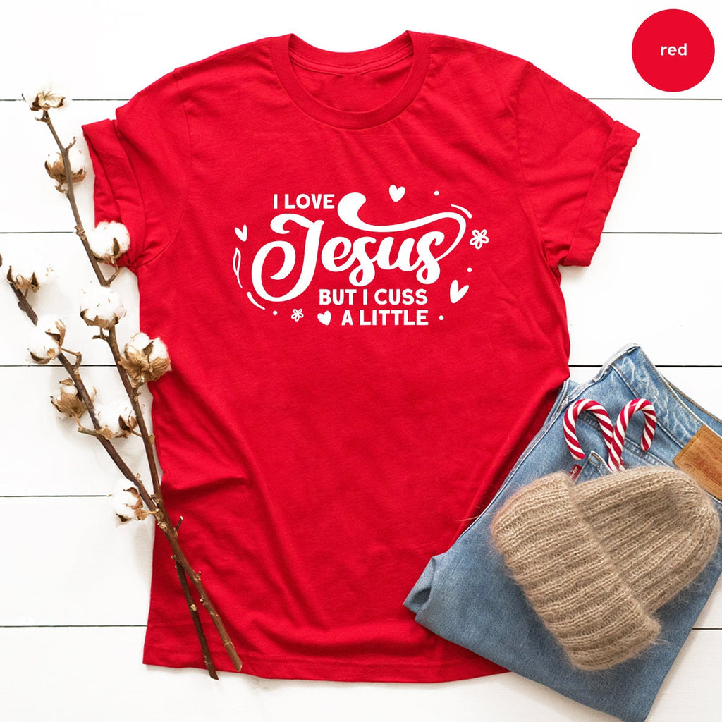 I Love Jesus But I Cuss A Little Shirt, Prayer Church Shirts product image 2