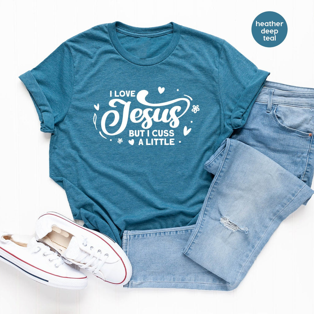 I Love Jesus But I Cuss A Little Shirt, Prayer Church Shirts product image 4