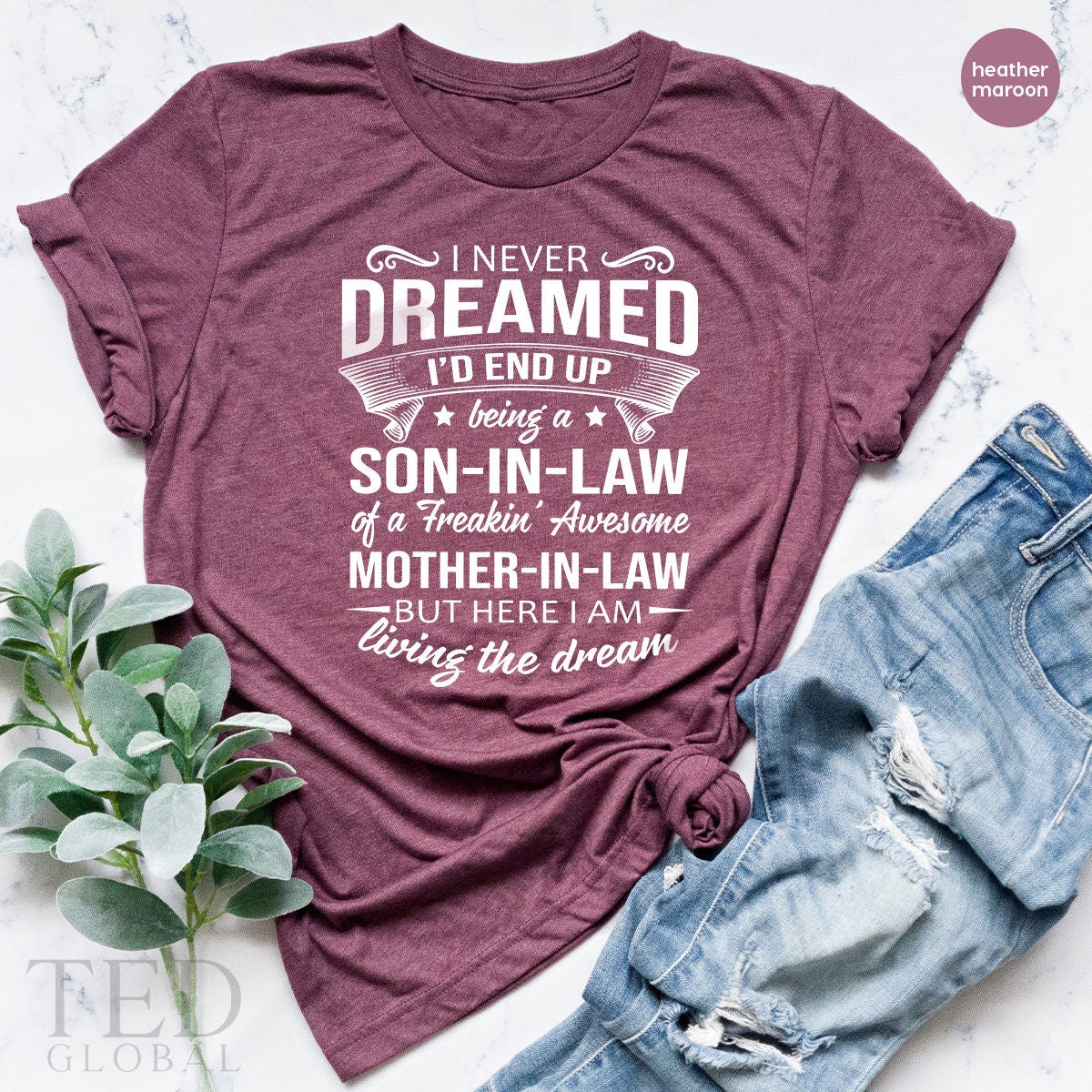 Son In Law Shirt,I Never Dreamed Shirt, Son-In-Law Of A product image 5