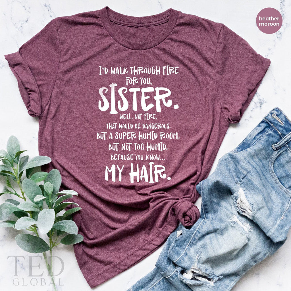 Sister T Shirt,Big TShirt,Little Sisters Shirt, I'd Walk product image 5