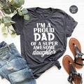 Best Father Shirt, I'm Proud Dad Of A Super Awesome product image 1