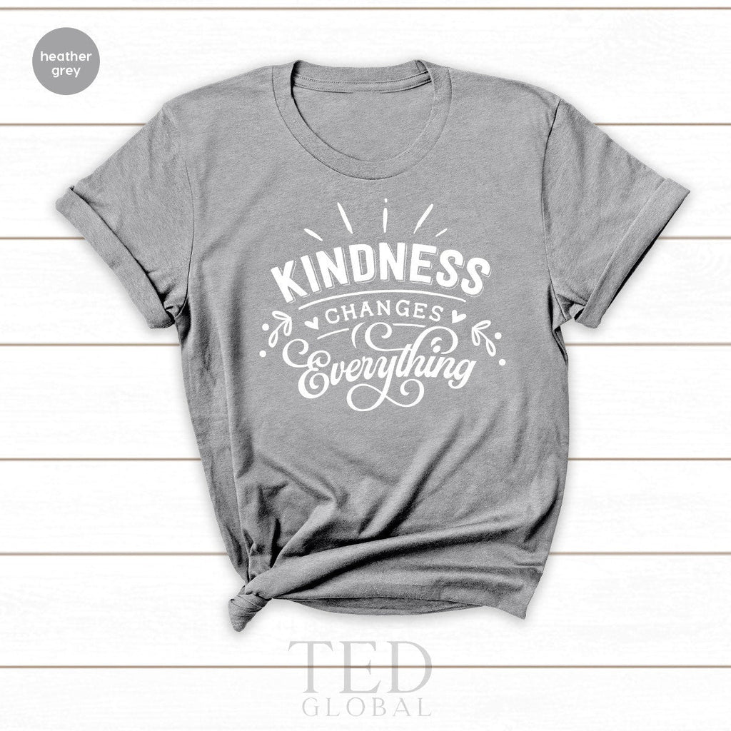 Kindness Changes Everything Shirt, Be Cute Be Nice Funny product image 1