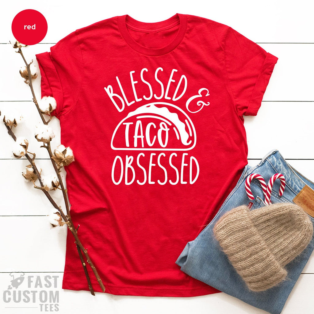 Tacos T Shirt, Lover Tshirt, Blessed Taco Obsessed, Funny product image 2