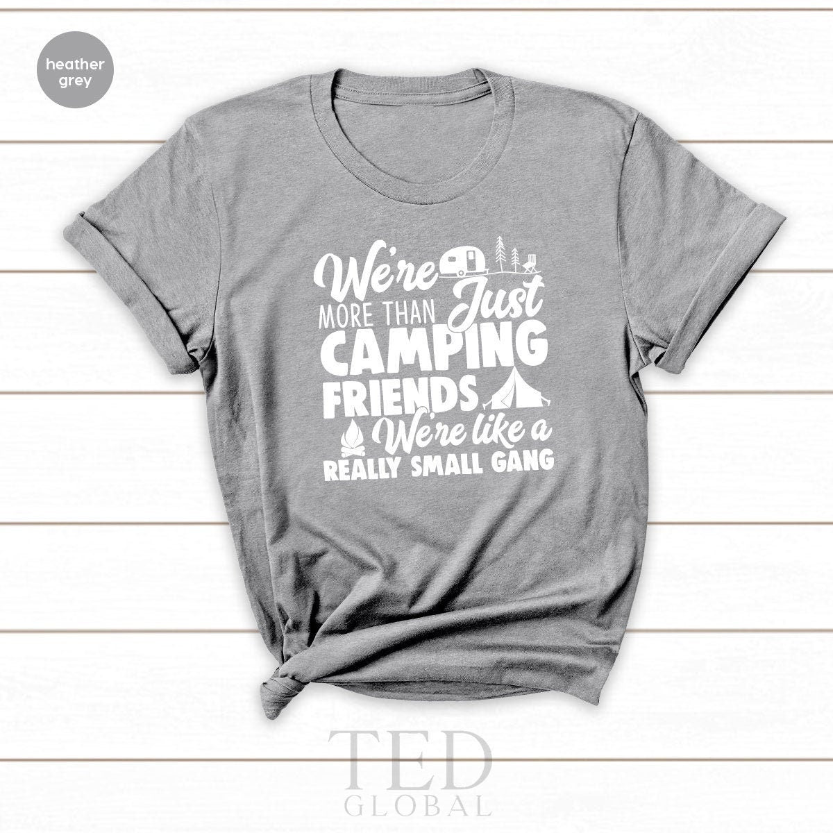 Camping T Shirts, Funny Camp Lovers Gift, We're More Than product image 1