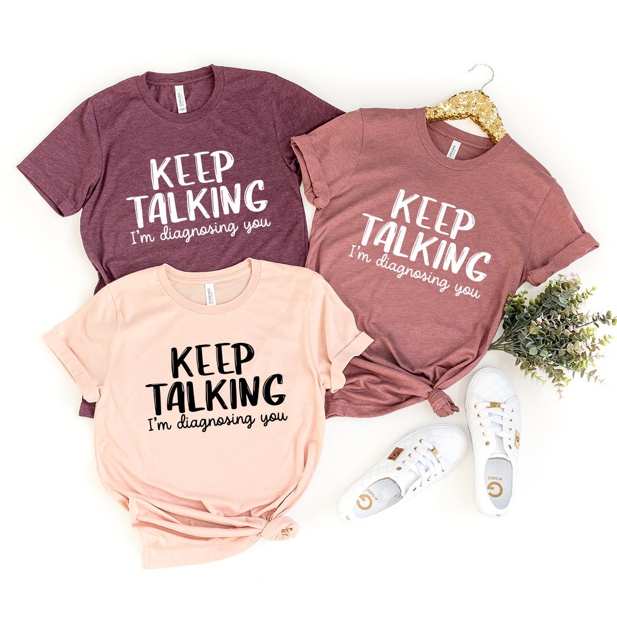 Keep Talking I'm Diagnosing You T-Shirt, Funny T Shirts product image 1