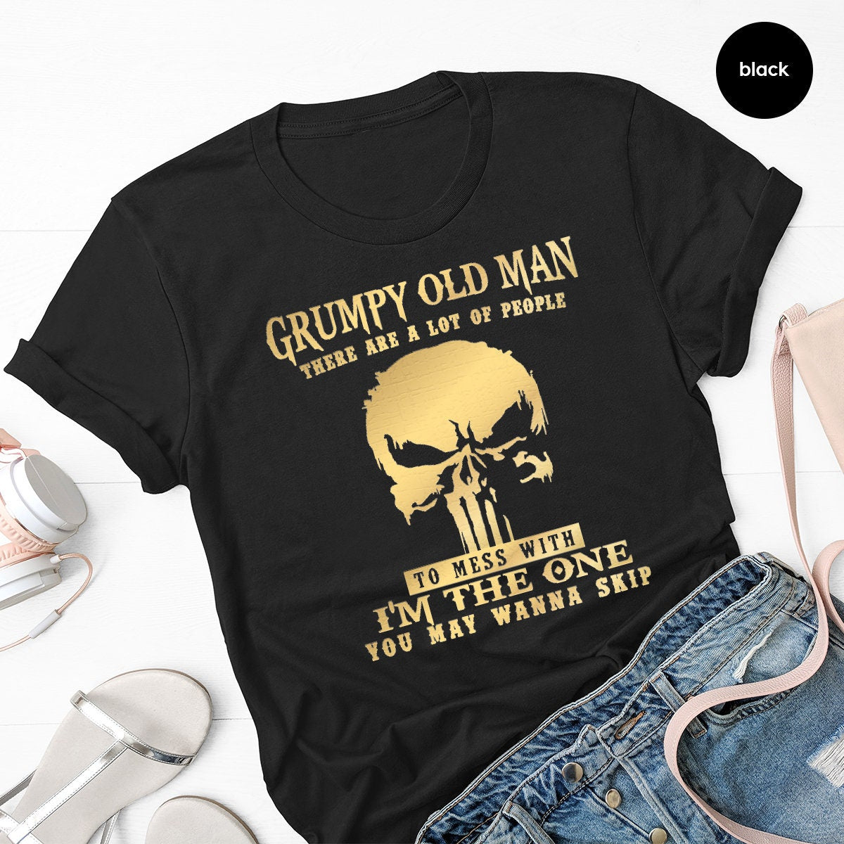 Grumpy Old Man There Are A Lot Of People To Mess With Shirt product image 4