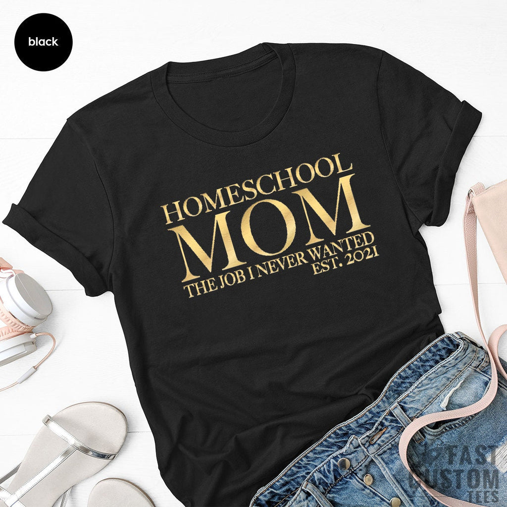 Working Mother T Shirt, Homeschool Mom T-Shirt, Quarantine product image 5